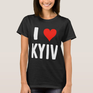 Ich liebe Kiew Ukraine - Liebe - Reise Urlaub T-Shirt