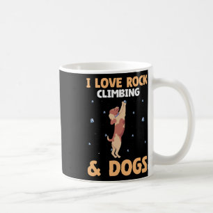 Ich liebe Klettereien und Hunde Süßer Welpe Hundel Kaffeetasse
