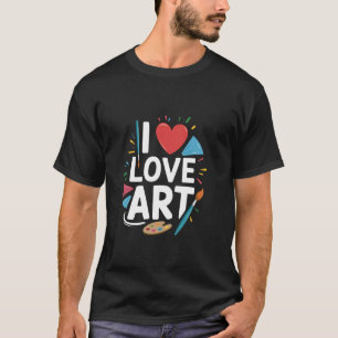 Ich liebe Kunst Farbige künstlerische Ausdrucksfor T-Shirt