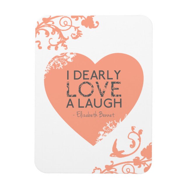 Ich liebe Liebe A Laugh - Jane Austen Zitat Magnet (Vertikal)