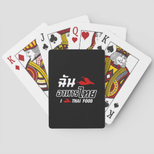 Ich liebe (Liebe) thailändisches Essen Spielkarten