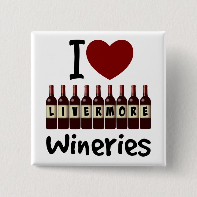 Ich liebe Livermore Wineries Herz und Weinflaschen Button (Vorderseite)