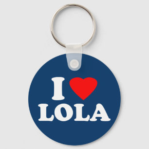 Ich liebe Lola Schlüsselanhänger