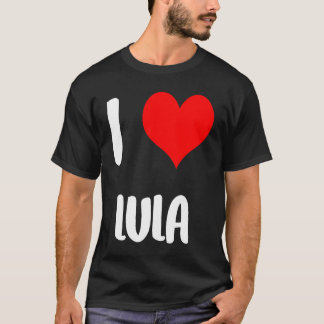 Ich liebe LULA valentine sorry ladies guys Herz ge T-Shirt