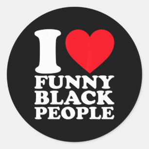 Ich liebe lustige schwarze Menschen Afrikanischer  Runder Aufkleber