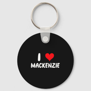 Ich liebe Mackenzie - Herz - Name Schlüsselanhänger