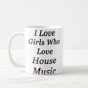 Ich liebe Mädchen, die House-Musik Edm Raver liebe Kaffeetasse