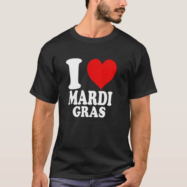 Ich liebe Mardi Gras T-Shirt (Vorderseite)