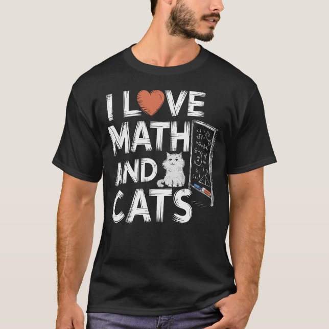 Ich Liebe Mathe und Katzen Funny Cat Lover Science T-Shirt (Vorderseite)