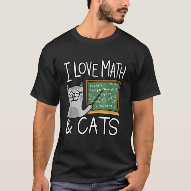 Ich Liebe Mathe und Katzen glücklichen Lehrer und  T-Shirt (Vorderseite)