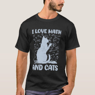 Ich liebe Mathe und Katzen Lustiger Katzenliebhabe T-Shirt