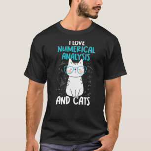 Ich liebe Mathe und Katzen Numerische Analyse T-Shirt