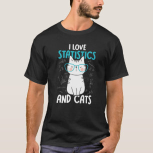 Ich liebe Mathe und Katzen Statistik 1 T-Shirt