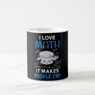 Ich Liebe Mathematik es macht Leute weinen Kaffeetasse