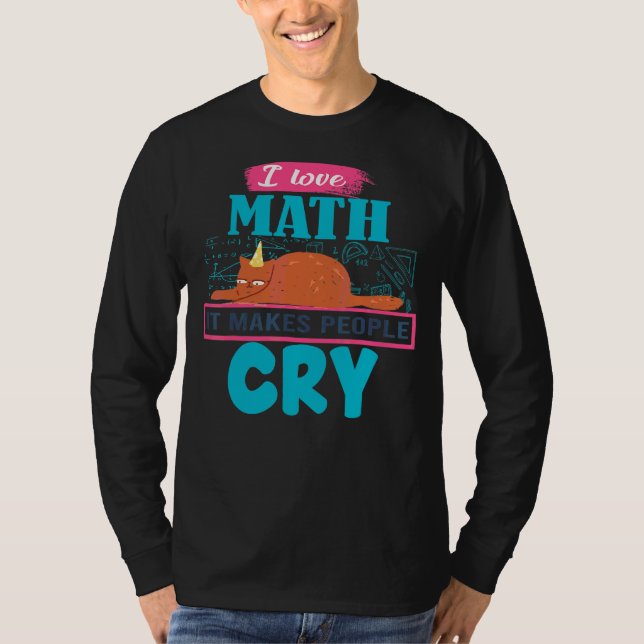 Ich Liebe Mathematik es macht Leute wühlen Grumpy  T-Shirt (Vorderseite)