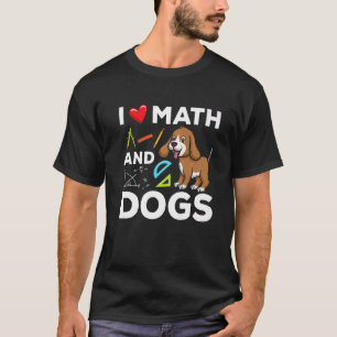 Ich Liebe Mathematik und Hunde Wissenschaft Mikrob T-Shirt