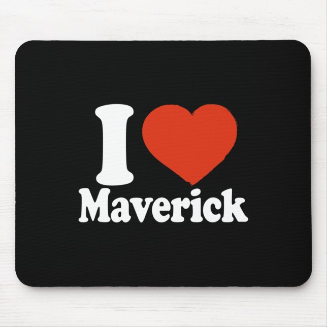 Ich liebe Maverick, ich liebe Maverick, rotes Herz Mousepad (Vorne)