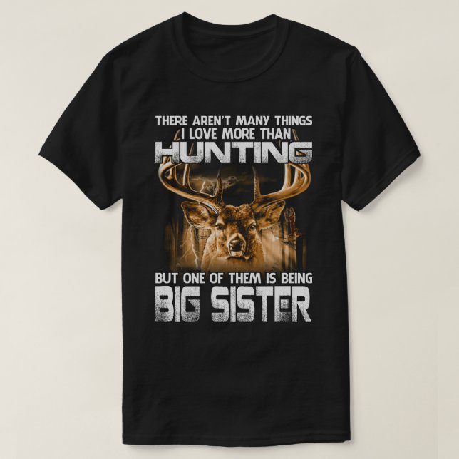 Ich Liebe mehr als die Jagd auf große SISTER-Väter T-Shirt (Design vorne)