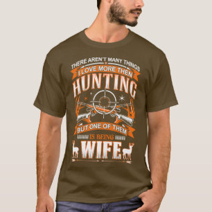 Ich Liebe mehr dann Jagd, aber einer von ihnen ist T-Shirt
