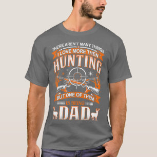 Ich Liebe mehr dann Jagd, aber einer von ihnen ist T-Shirt