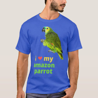 Ich Liebe Mein Amazon-Papagei 1 T-Shirt