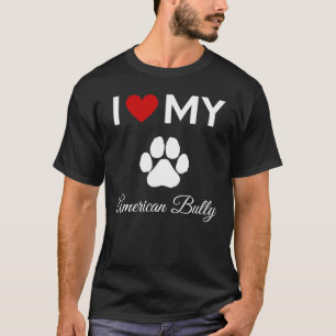 Ich Liebe mein amerikanischer Bully-Hund-Sondertex T-Shirt