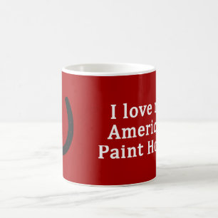 Ich Liebe mein amerikanisches Paint Horse Kaffeetasse