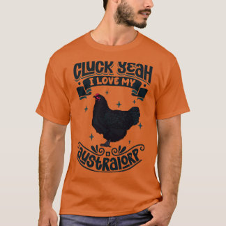 Ich Liebe mein Australorp Kluck Yeah T-Shirt