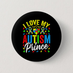 Ich Liebe mein Autismus Prinz - Unterstützung Auti Button