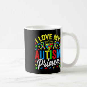 Ich Liebe mein Autismus Prinz - Unterstützung Auti Kaffeetasse