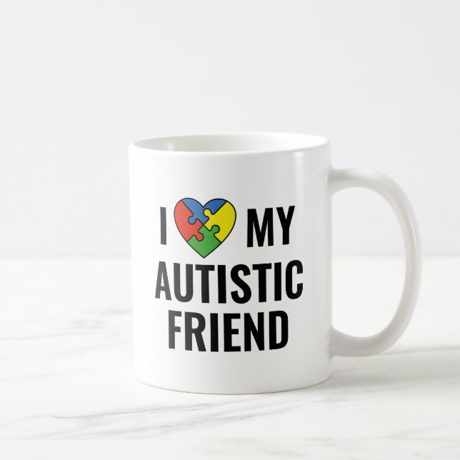 Ich Liebe mein Autistischer Freund Kaffeetasse (Rechts)