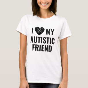 Ich Liebe mein Autistischer Freund T-Shirt