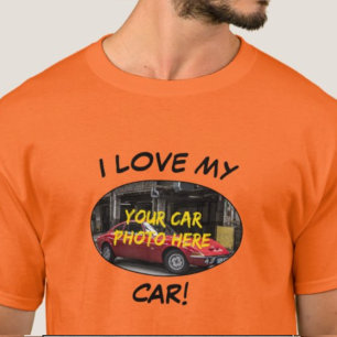 Ich Liebe mein Auto! Foto hinzufügen, Text ändern T-Shirt