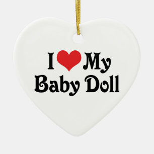 Ich Liebe mein Baby Doll Keramikornament
