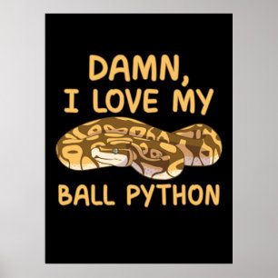 Ich Liebe mein Ball Python Poster