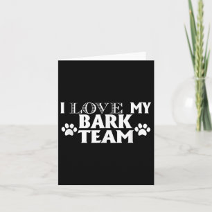 Ich Liebe mein Barkteam - Funny Dog Lover Men Wome Karte