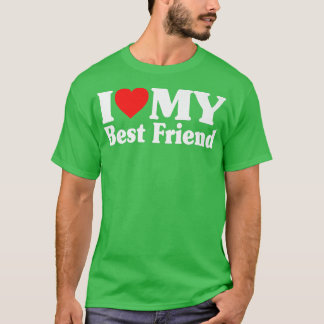 Ich Liebe mein bester Freund Ich höre mein bester  T-Shirt