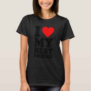 Ich Liebe mein bester Freund, ich höre mein bester T-Shirt