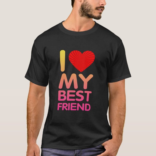 Ich Liebe mein bester Freund T-Shirt (Vorderseite)