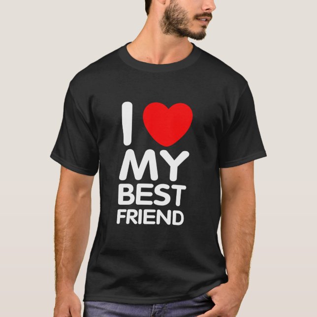 Ich Liebe mein bester Freund T-Shirt (Vorderseite)