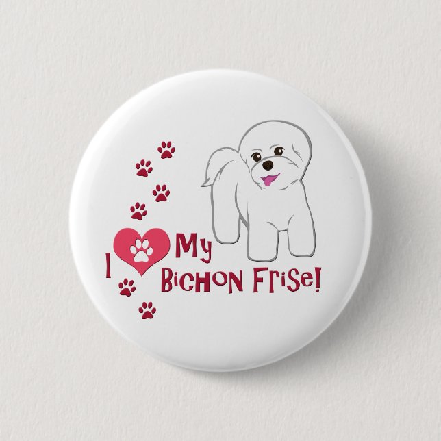 Ich Liebe mein Bichon Frise! Button (Vorderseite)