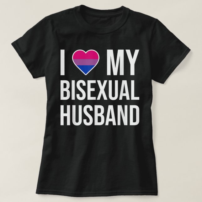 Ich Liebe mein bisexuelles Ehemann T-Shirt (Design vorne)