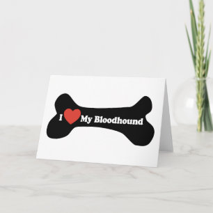 Ich Liebe mein Bluthuund - Hundeknochen Karte
