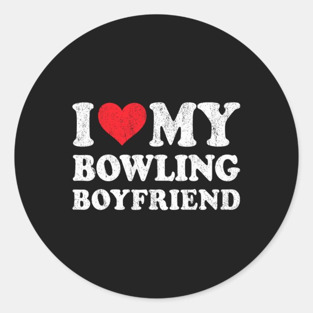 Ich Liebe mein Bowling Boyfriend Funny Girlfriend  Runder Aufkleber (Vorderseite)