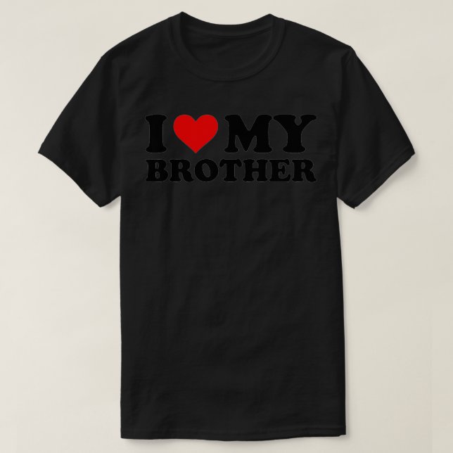 Ich Liebe mein Bruder Funny Red Heart Bruder ich H T-Shirt (Design vorne)