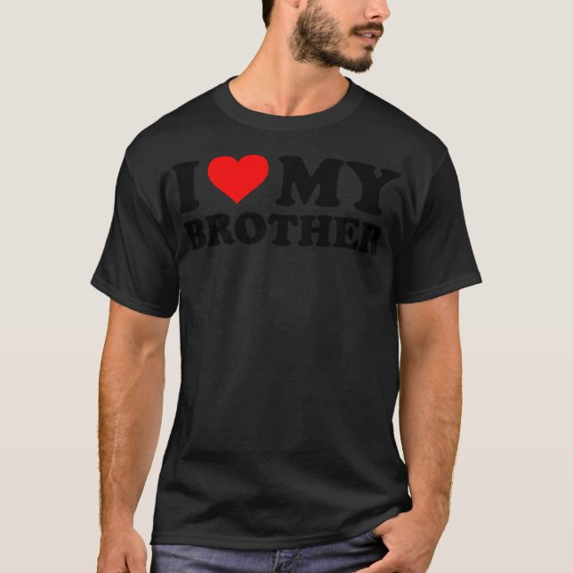 Ich Liebe mein Bruder Funny Red Heart Bruder ich H T-Shirt (Vorderseite)