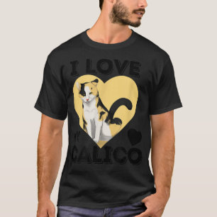 Ich Liebe Mein Calico Niedlich Cat Lover Geschenk T-Shirt