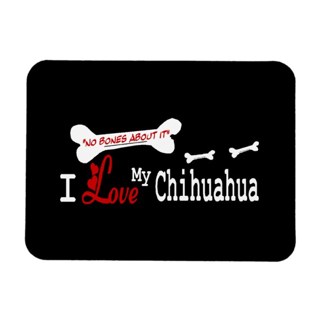 Ich Liebe mein CHIHUAHUA Magnet (Horizontal)