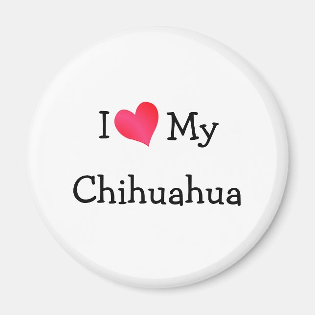 Ich Liebe mein Chihuahua Magnet (Vorne)