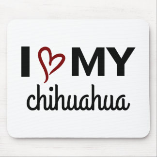 Ich Liebe mein Chihuahua Mousepad